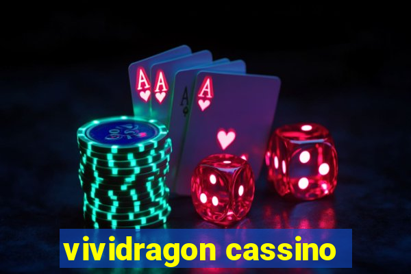 vividragon cassino